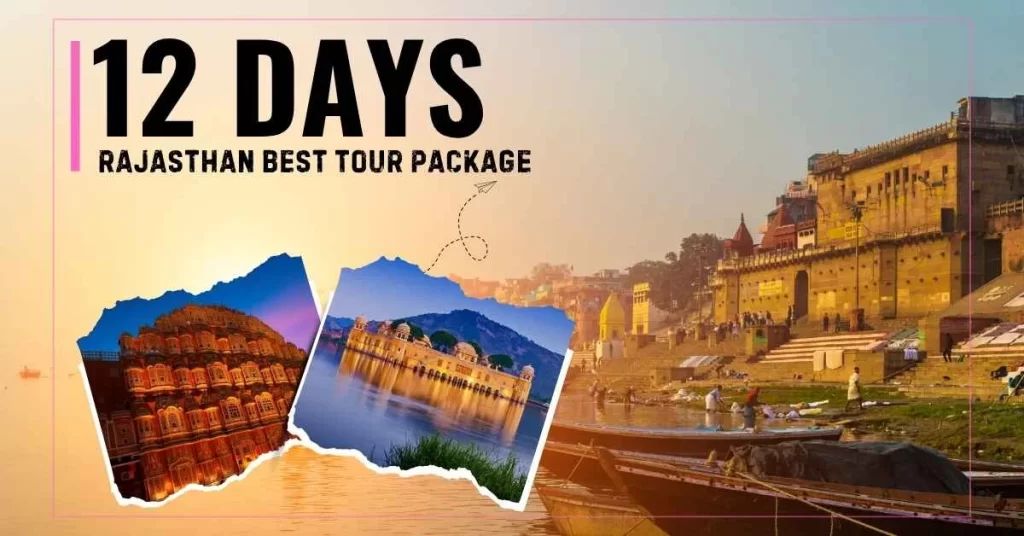 12 Days Rajasthan Tour Package