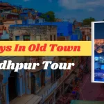 2 Days In Old Town Jodhpur Tour