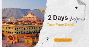 2 Days jaipur tour from delhi