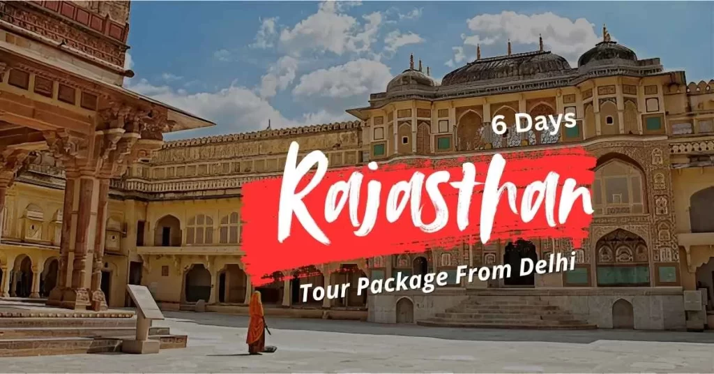 6 days rajasthan tour package from delhi