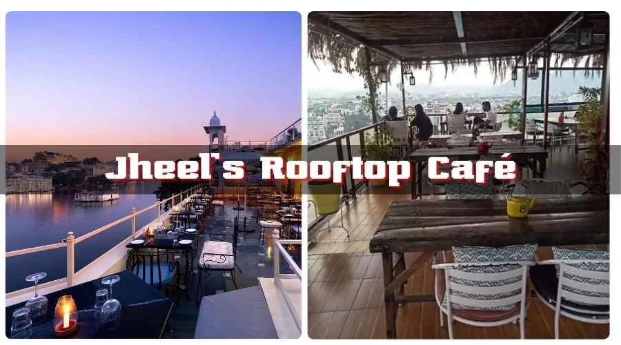 Jheel’s Rooftop Café Restaurant in Udaipur