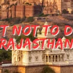What Not to Do in Rajasthan