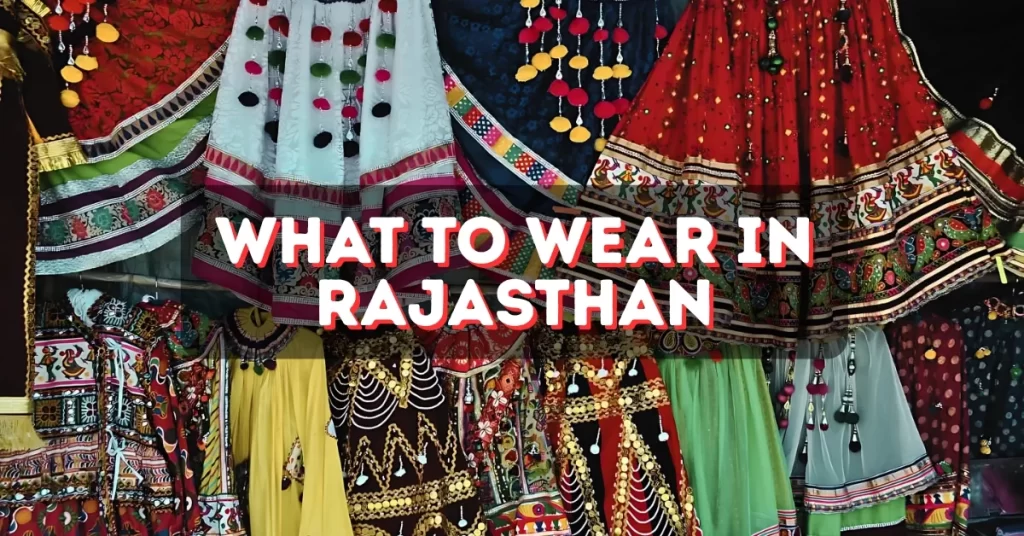 What to Wear in Rajasthan