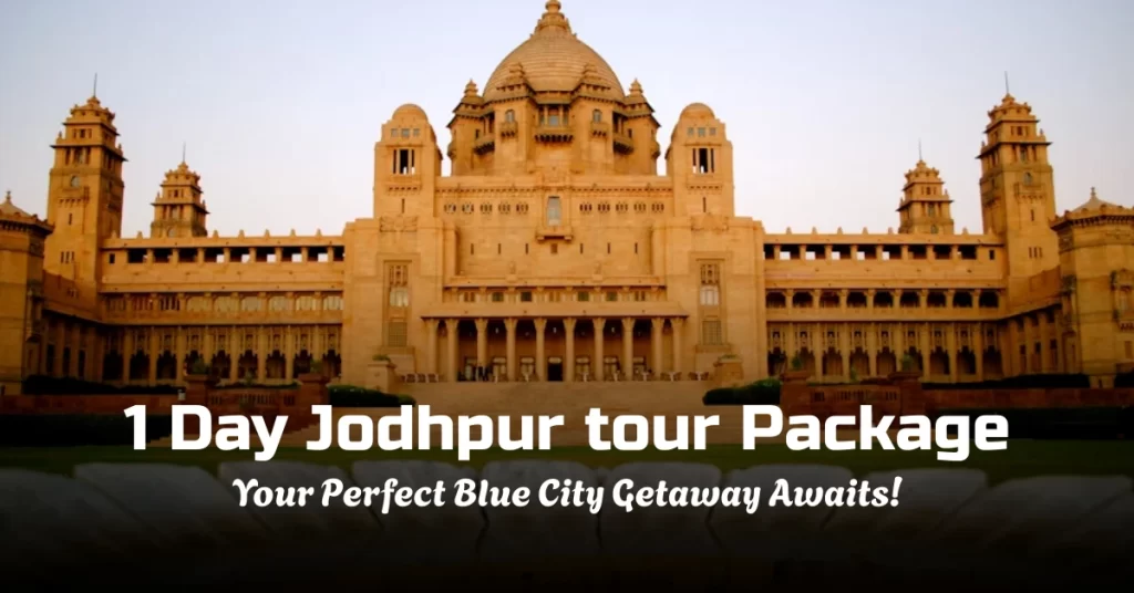 1 Day Jodhpur tour Package