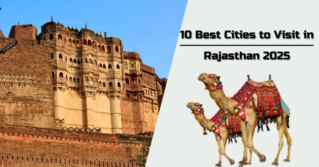 10 Best Cities to Visit in Rajasthan