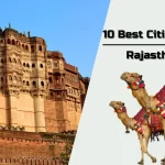 10 Best Cities to Visit in Rajasthan