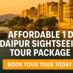 1 Day Udaipur Sightseeing Tour Package