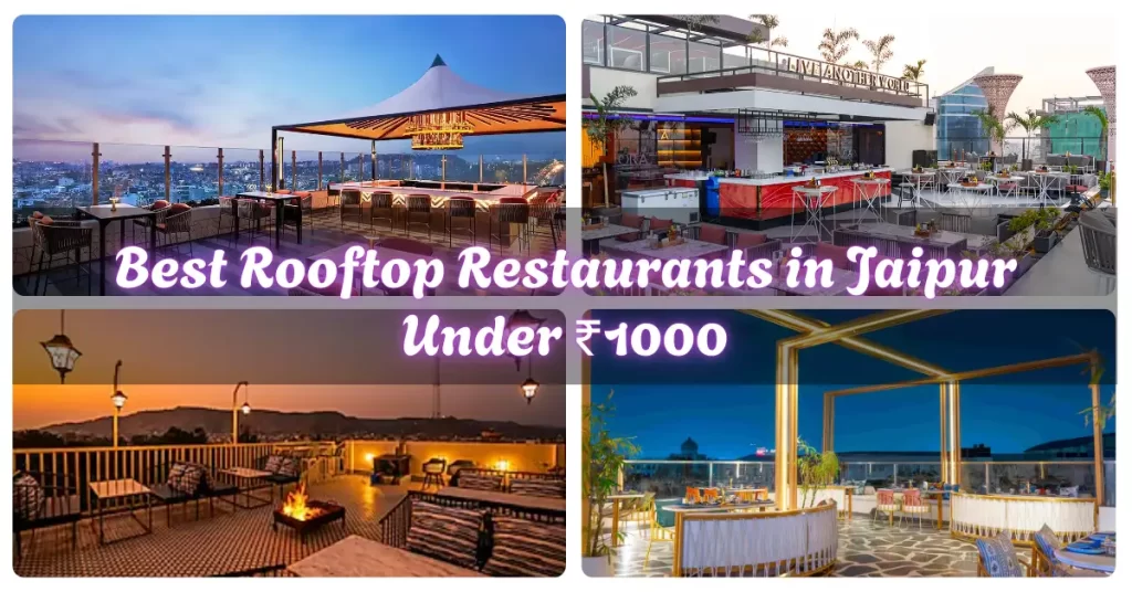 Best Rooftop Restaurants in Jaipur Under ₹1000