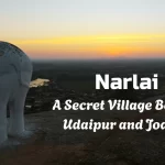 Narlai – A Secret Village Between Udaipur and Jodhpur