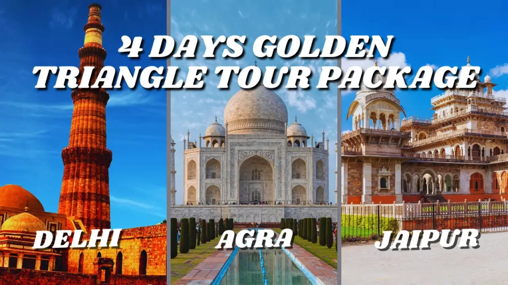 4 Days Golden Triangle Tour Package