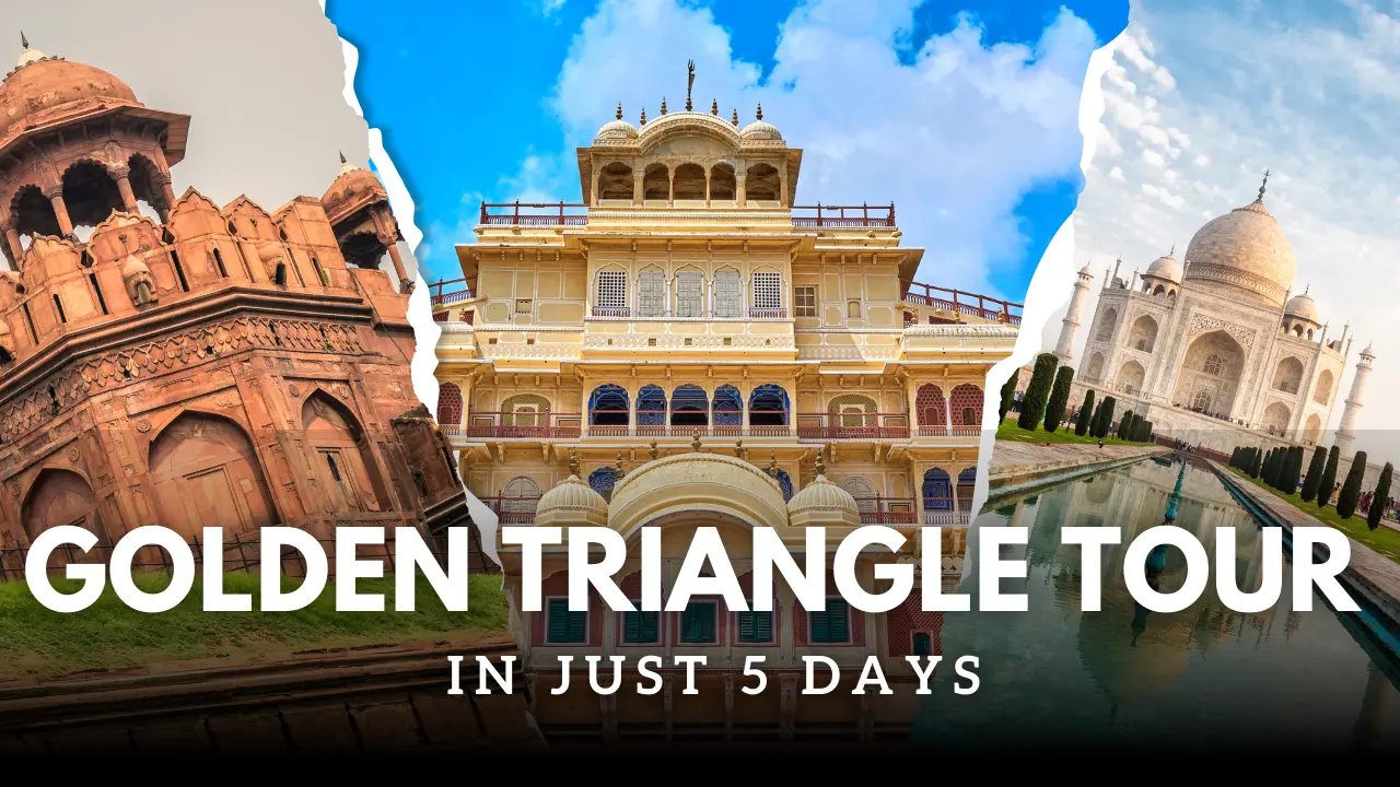 5 Days Golden Triangle Tour