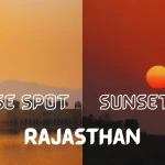 Sunrise and Sunset Spots in Rajasthan